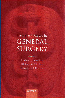 Picture of the book "Landmark Papers in General Surgery", published by Oxford University Press. G MacKay and R Molloy editors
